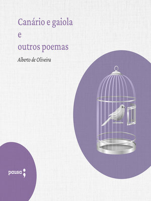 cover image of Canário e gaiola e outros poemas
